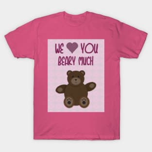 We Beary Love T-Shirt